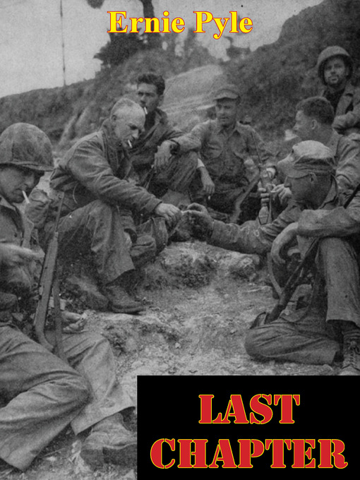 Title details for Last Chapter by Ernie Pyle - Available